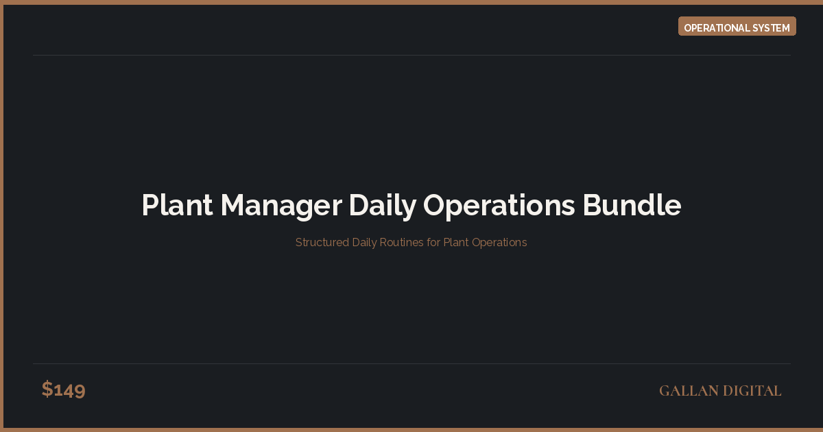 Plant Manager Daily Operations Bundle